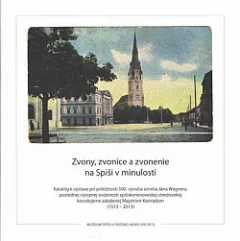 Zvony, zvonice a zvonenie na Spiši v minulosti