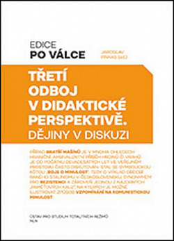 Třetí odboj v didaktické perspektivě: Dějiny v diskuzi