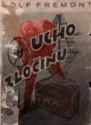 Ucho zločinu