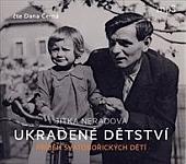 Ukradené dětství: Příběh svatobořických dětí