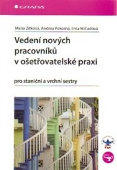 Vedení nových pracovníků v ošetřovatelské praxi pro staniční a vrchní sestry