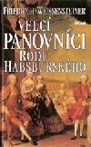 Velcí panovníci rodu habsburského