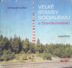 Velké stavby socialismu v Československu