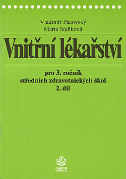 Vnitřní lékařství pro 3.ročník středních zdravotnických škol 2.díl