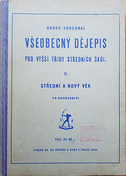 Všeobecný dějepis pro vyšší třídy středních škol. II, Střední a nový věk po osvícenství