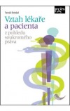 Vztah lékaře a pacienta z pohledu soukromého práva