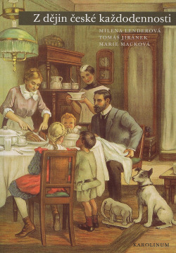 Z dějin české každodennosti: život v 19. století