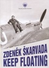 Zdeněk Škarvada - Keep floating