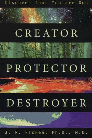 Creator, protector, destroyer