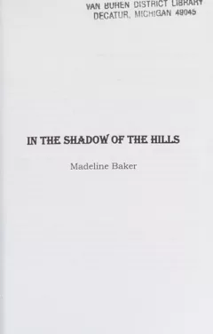 In the shadow of the hills