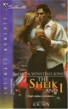 The Sheik and I (Silhouette Intimate Moments) (Silhouette Intimate Moments)