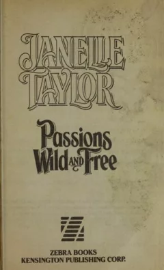 Passions wild and free