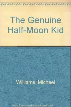 The genuine half-moon kid
